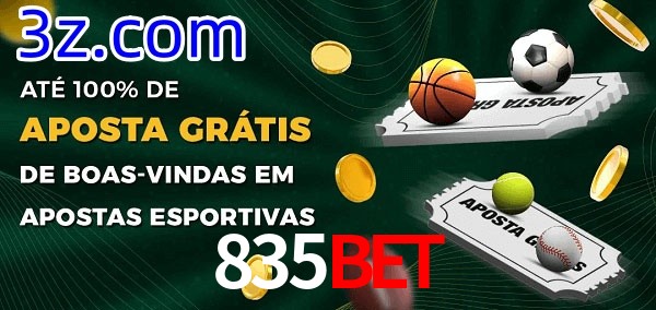 835Bet Ate 100% de Aposta Gratis